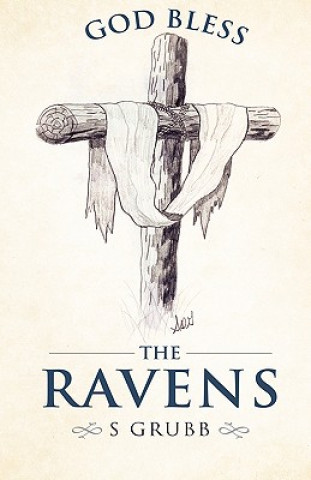 Livre God Bless The Ravens S Grubb