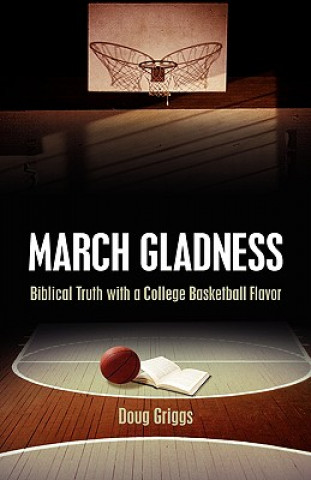 Knjiga March Gladness Doug Griggs