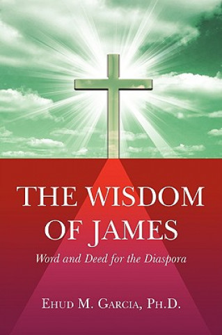 Carte Wisdom of James Ehud M Garcia