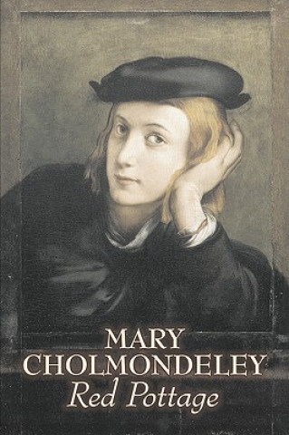 Könyv Red Pottage by Mary Cholmondeley, Fiction, Classics, Literary Mary Cholmondeley
