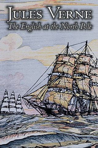 Carte English at the North Pole by Jules Verne, Fiction, Fantasy & Magic Jules Verne