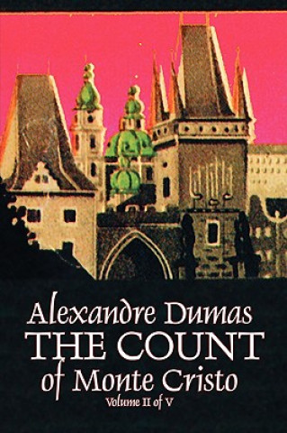 Książka Count of Monte Cristo, Volume II (of V) by Alexandre Dumas, Fiction, Classics, Action & Adventure, War & Military Alexandre Dumas