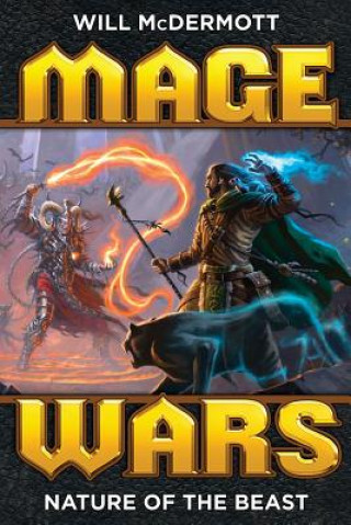 Libro Mage Wars: Nature of the Beast Will McDermott