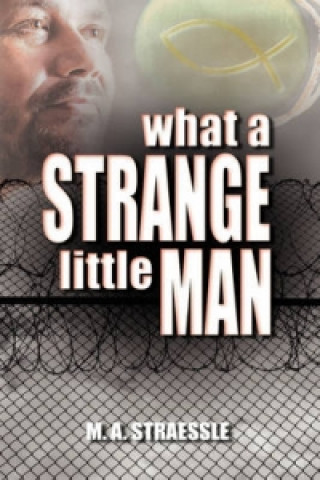 Könyv What a Strange Little Man Michael Straessle