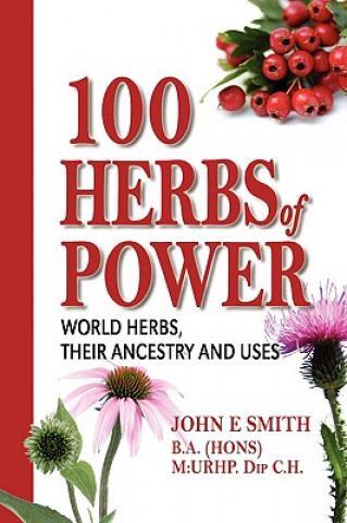 Kniha 100 Herbs of Power John E Smith