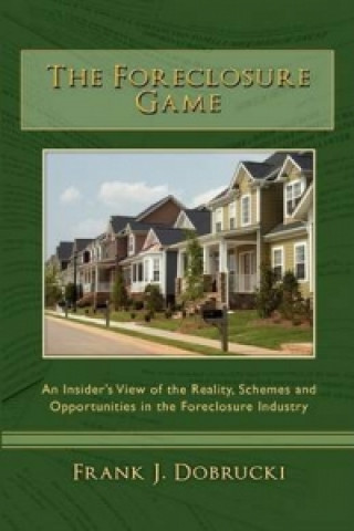 Kniha Foreclosure Game Frank Dobrucki