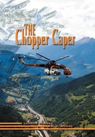 Книга Chopper Caper George Dorsey