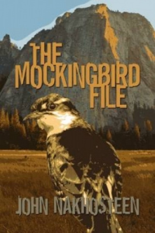 Buch Mockingbird File John Nakhosteen