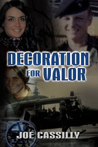 Книга Decoration for Valor Joe Cassilly