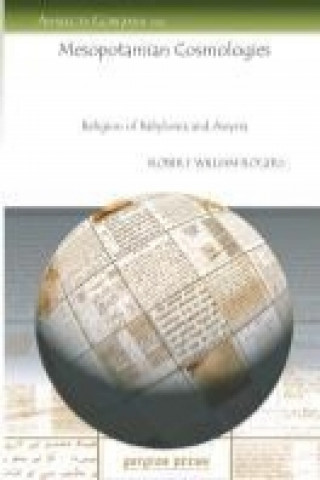 Książka Mesopotamian Cosmologies Robert Rogers