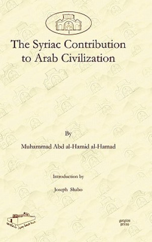 Книга Syriac Contribution to Arab Civilization Joseph Shabo