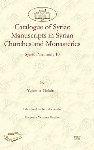 Kniha Catalogue of Syriac Manuscripts in Syrian Churches and Monasteries Gregorios Ibrahim