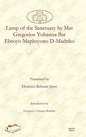Kniha Lamp of the Sanctuary by Mar Gregorios Yohanna Bar Ebroyo Maphryono D-Madnho Gregorios Ibrahim