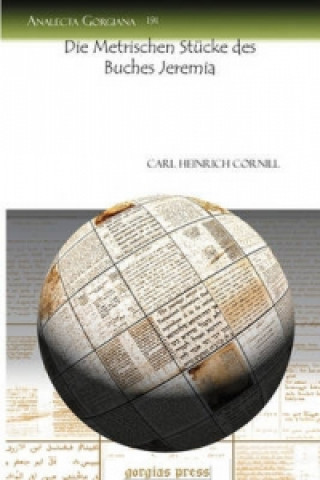 Carte Die Metrischen Stucke des Buches Jeremia Carl Cornill