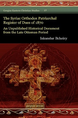 Carte Syriac Orthodox Patriarchal Register of Dues of 1870 Iskandar Bcheiry