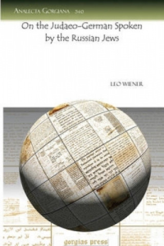 Book On the Judaeo-German Spoken by the Russian Jews Leo Wiener