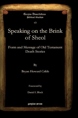 Книга Speaking on the Brink of Sheol Daniel Block