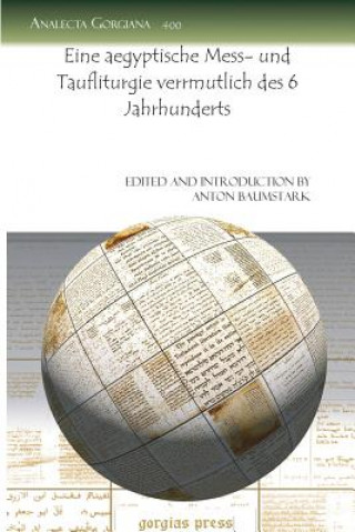 Książka Eine aegyptische Mess- und Taufliturgie verrmutlich des 6 Jahrhunderts Anton Baumstark