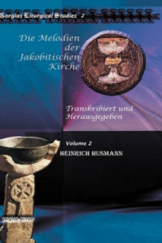 Carte Die Melodien der Jakobitischen Kirche (Vol 2) Heinrich Husmann