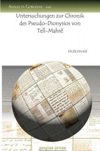 Buch Untersuchungen zur Chronik des Pseudo-Dionysios von Tell-Mahre Felix Haase