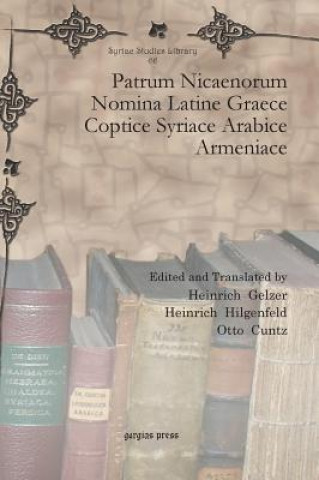 Kniha Patrum Nicaenorum Nomina Latine Graece Coptice Syriace Arabice Armeniace Heinrich Gelzer
