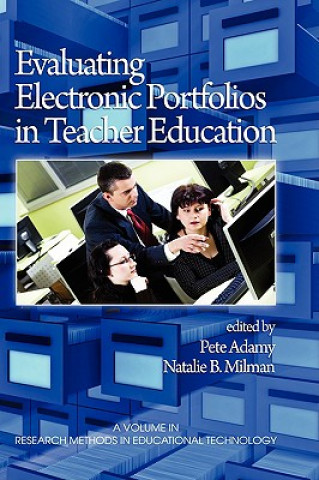 Kniha Evaluating Electronic Portfolios in Teacher Education Pete Adamy