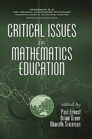 Könyv Critical Issues in Mathematics Education Paul Ernest
