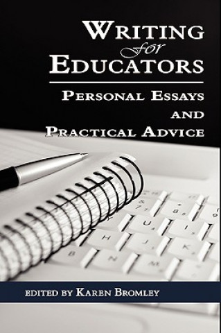 Könyv Writing for Educators Karen Bromley