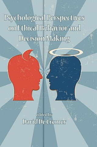 Książka Psychological Perspectives on Ethical Behavior and Decision Making David De Cremer