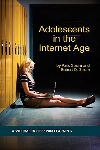 Knjiga Adolescents in the Internet Age Robert D. Strom