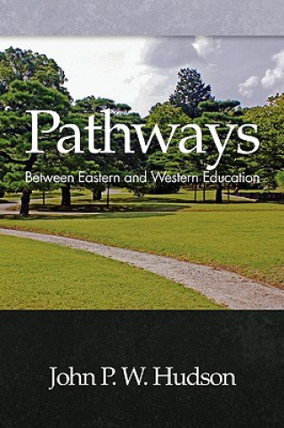 Könyv Pathways John P.W. Hudson