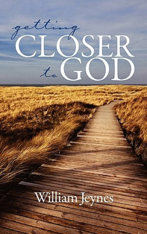 Книга Getting Closer to God Bill Jeynes