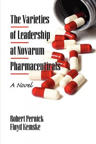 Könyv Varieties of Leadership at Novarum Pharmaceuticals Floyd Kemske