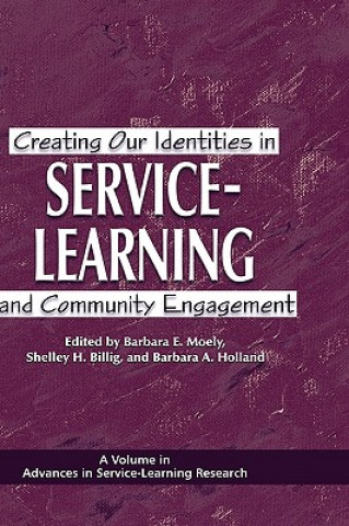 Livre Creating Our Identities in Service-learning and Community Engagement Shelley H. Billig