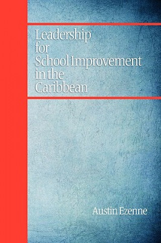 Carte Leadership for School Improvement in the Caribbean Austin Ezenne
