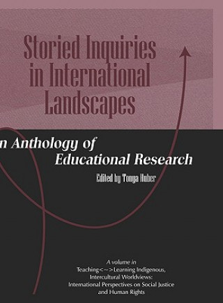 Książka Storied Inquiries in International Landscapes Huber Tonya