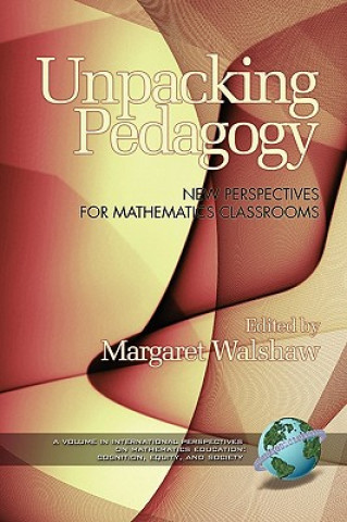 Könyv Unpacking Pedagogy Margaret Walshaw