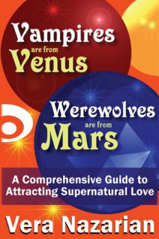 Carte Vampires are from Venus, Werewolves are from Mars Vera Nazarian