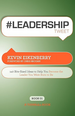 Kniha #LEADERSHIPtweet Kevin Eikenberry