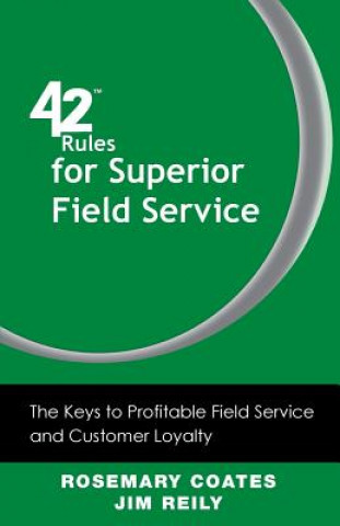 Kniha 42 Rules for Superior Field Service Jim Reily