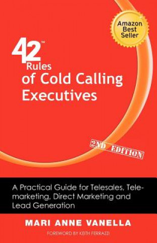 Carte 42 Rules of Cold Calling Executives (2nd Edition) Mari Anne Vanella