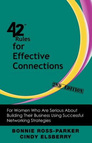 Carte 42 Rules for Effective Connections (2nd Edition) Cindy Elsberry