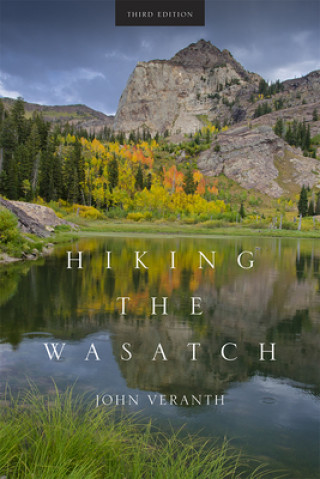 Buch Hiking the Wasatch John Veranth