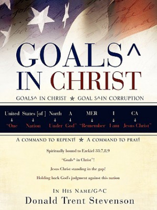 Kniha Goals^ in Christ Donald Trent Stevenson