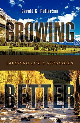 Книга Growing Better Gerald G Patterson