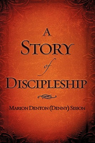 Carte Story of Discipleship Marion Denton Sisson