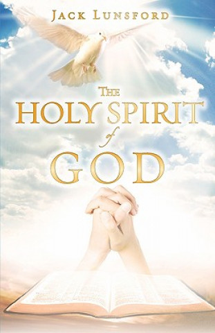 Książka Holy Spirit of God Jack Lunsford