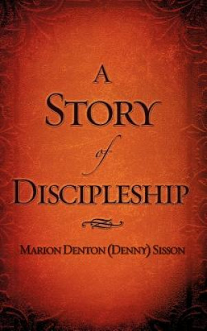 Carte Story of Discipleship Marion Denton Sisson