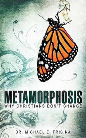 Βιβλίο Metamorphosis Michael E Frisina