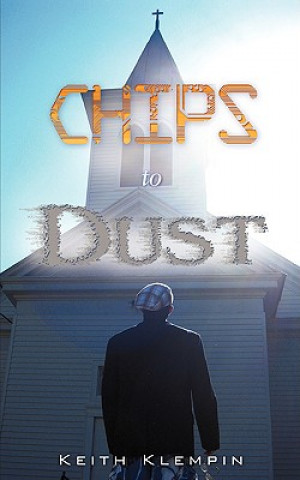 Książka Chips to Dust Keith Klempin